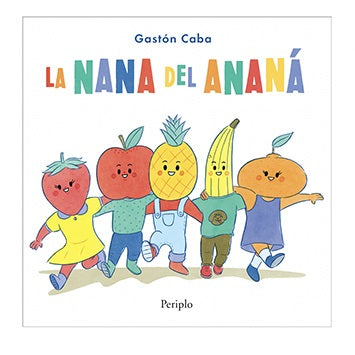 La Nana del Ananá La Nana del Ananá
